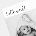 Hand-Lettered Hello World Birth Announcement 